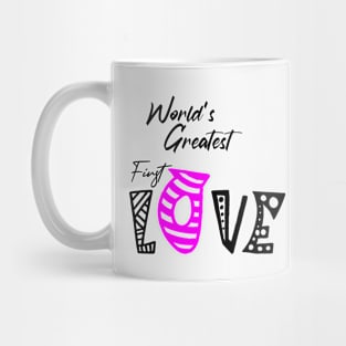 World's greatest first love , girlfriend holiday , girlfriend Mug